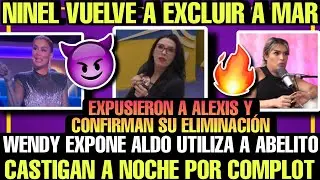 AARON MENCIONA A MAMÁ DE ELAINE #lacasadelosfamososmx | NINEL EXCLUYE A MAR | WENDY EXPONE A ALDO