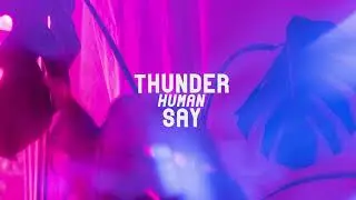 Thunder Say - Human (Latina Release)