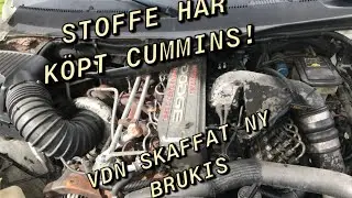 STOFFE HAR KÖPT CUMMINS! VDN HAR SKAFFAT NY BRUKIS!!