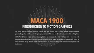 MACA 1900 - INTRODUCTION TO MOTION GRAPHICS Promo