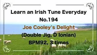 194 Joe Cooley's Delight (Double Jig, D Ionian)
