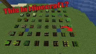 What If Minecraft Added These Crops To The Game? (Croptopia)