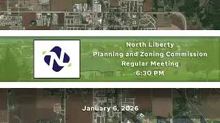 North Liberty Planning & Zoning Commission on January 6, 2026