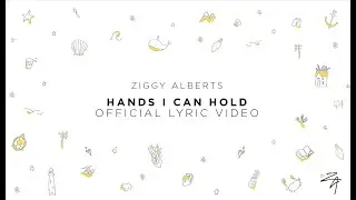 Ziggy Alberts - Hands I Can Hold [Land & Sea] (Official Lyric Video)