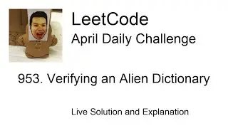 Daily Leetcode #374: Apr 09, 2021 - 953. Verifying an Alien Dictionary