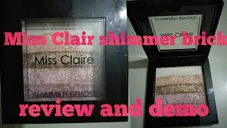 Miss Clair shimmer brick review and demo 🔥🔥💋❤