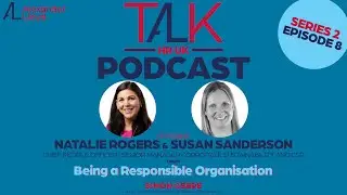TALK HR UK S2 EPISODE 8 🎧 Natalie Rogers, Susan Sanderson @ Unum  🎧 Being A Responsible Organisation