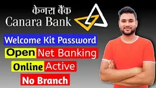 Canara Bank Net Banking | Online Net Banking Login | Welcome kit Password | user id unlock & Active