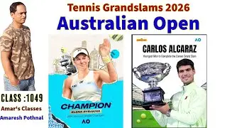 Class 1049 | Australian Open Tennis Grandslam 2026 | Carlos Alcaraz Amaresh Pothnal Amar's Classes