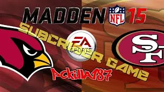 Madden 15 Sub Game Cardinals vs 49ers Unranked