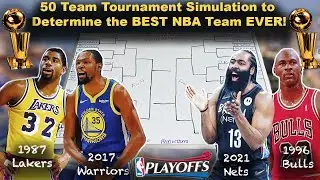 Putting the 50 Greatest NBA Teams in HISTORY Into a Playoff Tournament! Simulation - NBA2K21