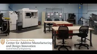 Virtual Tour of UT's Additive Manufacturing Center
