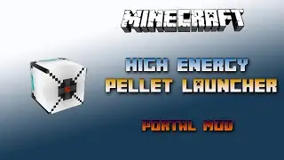 High Energy Pellet Launcher 🌐 Minecraft Portal Mod Tutorial 🌐 Deutsch / German