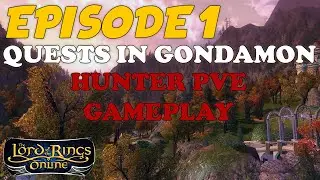 LOTRO: Hunter Gameplay PVE - Episode 1 (2021)