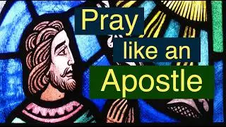 Pray Like an Apostle - Woody Cumbie - April 30, 2023