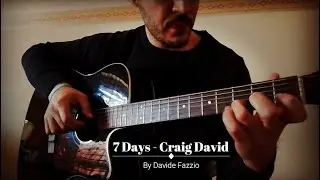 7 Days (Craig David) -  Fingerstyle Cover by Davide Fazzio