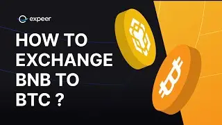 Instant BNB to BTC Exchange on Expeer