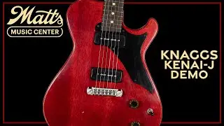 Matt's Music Center - Knaggs Kenai-J Demo - Chris Bryant