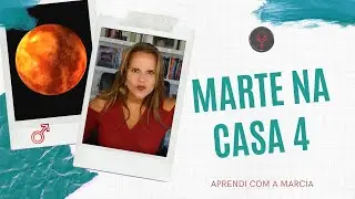 MARTE NA CASA 4 NO MAPA NATAL
