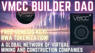 VMCC Builder DAO | Using Tokenized RWA's to Power A New City-Of-Industry Join VMCC Builder DAO!