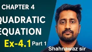 Ex:- 4.1 |chapter 4|part 1|Class 10th|Quadratic Equation |NCERT| CBSE|  #shahacademycbse