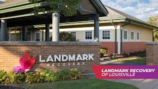 Landmark Recovery of Louisville - Facility Tour