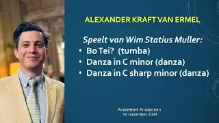 Alexander Kraft van Ermel - Hommage Wim Statius Muller (deel 1)