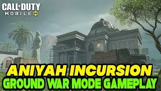 *NEW* Ground War Mode ANIYAH INCURSION Map Gameplay in Cod Mobile || Aniyah Incursion Cod Mobile