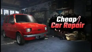 Обзор Cheap Car Repair Симулятор Автомеханика