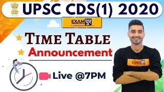 UPSC CDS (1) 2020 | New Time Table Announcement | Live at 7pm