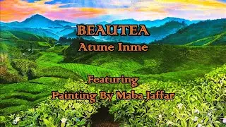 Beautea - Refreshing Music Featuring Beauteaful Artwork By Maba Jaffar