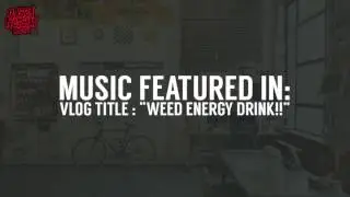 Blue Wednesday - Fast Glass [WEED ENERGY DRINK!!]