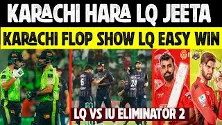 LQ vs IU Eliminator 2 | PSL 2025 | KK Flop Show, LQ Easy Win | Full Match Analysis #lqvskk #lqvsiu