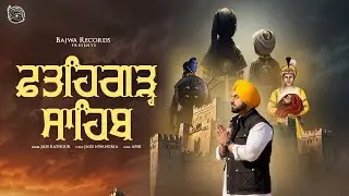 Fategarh Sahib || Official Video || Jass Rathour || Afsr || Bajwa records ||  New Song 2024