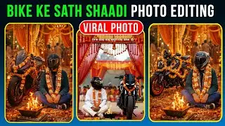 Bike Ke Sath Shaadi Trending Ai Photo Editing | Bike Wedding Ai Photo Tutorial | Ai Photo Editing