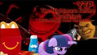[YTP] The Nightmare Before Breakfast: Jack&rsquo;s Happy Meal Obsession (Nightmare Before Christmas YTP)