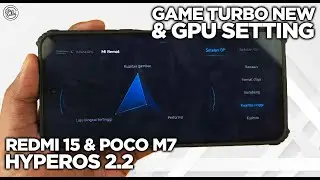 COBAIN! Cara Pasang Game Turbo Terbaru & Enable GPU Setting HyperOS 2.2 Redmi 15 & POCO M7 NO ROOT!