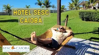 HOTEL SESC CAIOBA - CONHEÇA COMIGO ESSE INCRIVEL HOTEL DE FRENTE PARA O MAR EM MATINHOS - PR