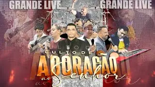 02&ordm; DIA GRANDE CULTO DE ADORA&Ccedil;&Atilde;O AO SENHOR