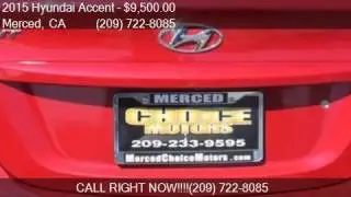 2015 Hyundai Accent GLS 4dr Sedan for sale in Merced, CA 953