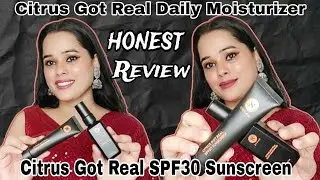 Citrus Got Real SPF30 Sunscreen| Citrus Got Real Daily Moisturizer| Sugar Cosmetics Products Review