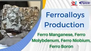 Ferroalloys Production | Ferro Manganese, Ferro Molybdenum, Ferro Niobium, Ferro Boron