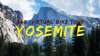 360&deg; Virtual Bike Tour of YOSEMITE NATIONAL PARK - VR Cycling for Indoor Trainers & Exercise Bikes