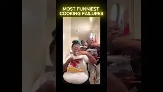 Funny cooking failures
