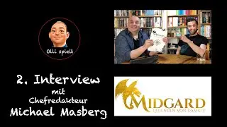 MIDGARD - LEGENDEN VON DAMATU - Zweites Interview mit Chefredakteur Michael Masberg