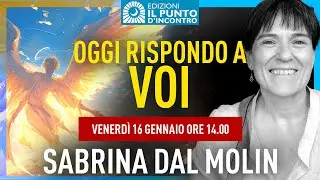 Oggi rispondo a VOI - #angeli #messaggi #preghiera #sabrinadalmolin