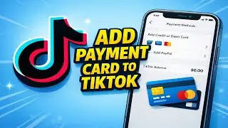 Как добавить дебетовую или кредитную карту в TikTok (2025)