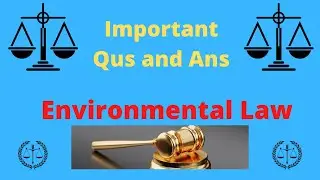 Environmental Law Important Q & A