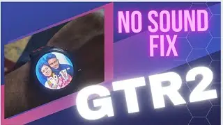 Amazefit GTR 2 no sound solution. #gtr2 #amazefit #nosoundgtr2