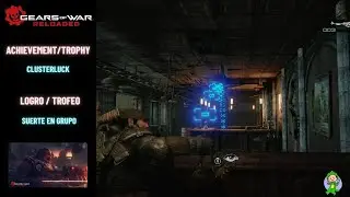 Gears of War RELOADED - Logro/Trofeo - Suerte en Grupo (Achievement/Trophy - Clusterluck)